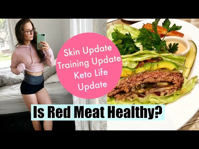 Why I'm Eating MORE Red Meat | Skin Update, My New Training Style, Keto Meal Prep
