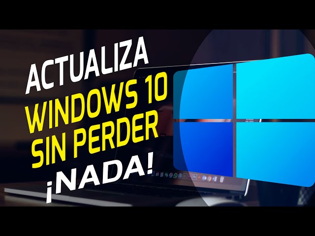 como actualizar Windows 10 SIN PERDER NADA 2023│TODOS LOS PAQUETES DE ACTUALIZACIÓN │2024-2025