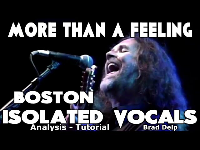 Boston - More Than A Feeling - Brad Delp - Isolated Vocals - Analysis and Tutorial - Recording Tips