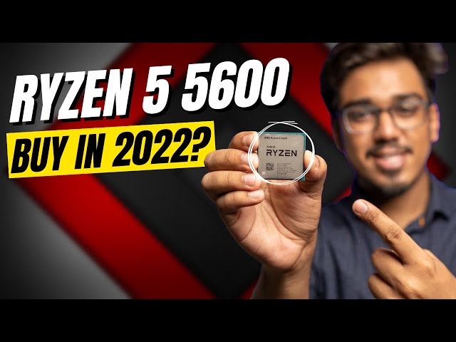 AMD Ryzen 5 5600 Review: Buy in 2022? 🤔