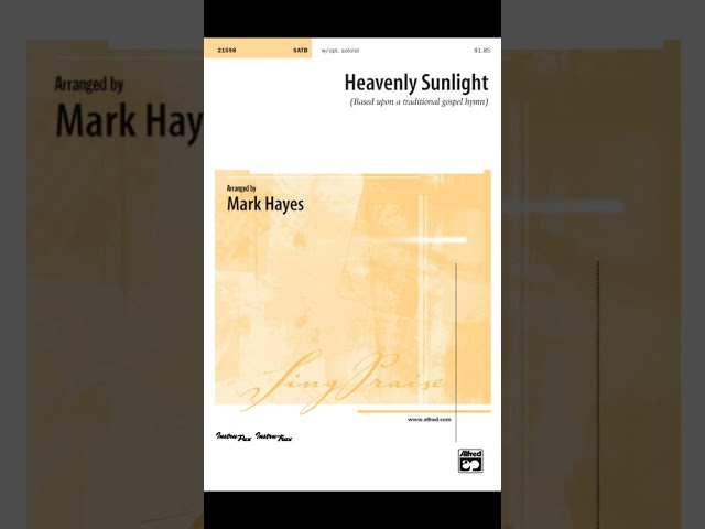 Heavenly Sunlight - arranged by Mark Hayes