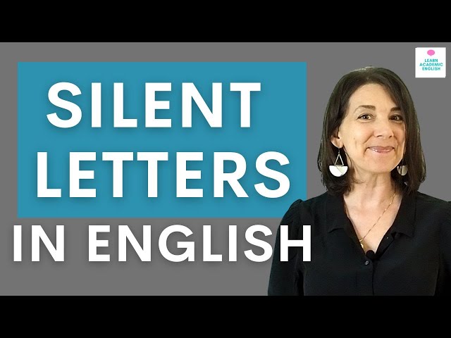 What Words Have SILENT LETTERS? Rules of silent letters in English