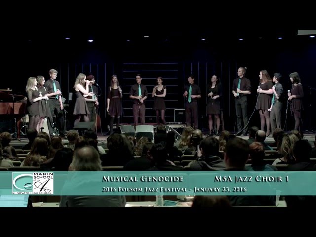 MSA Jazz Choir 1   2016 Folsom Jazz Festival   Musical Genocide