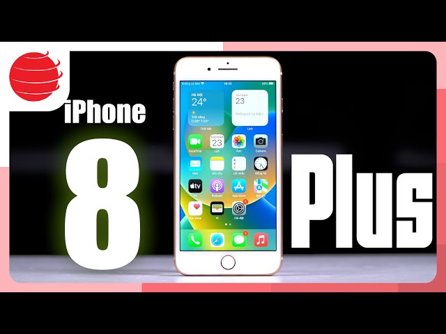 Đánh giá iPhone 8 Plus 2023: Vẫn NGON, MƯỢT, TRÂU nhưng...!!