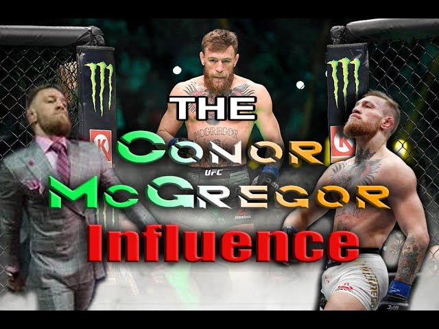 The Conor McGregor Influence