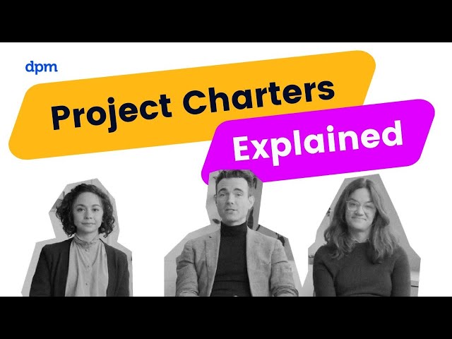 Project Charters | Why They're Important And How To Use Them