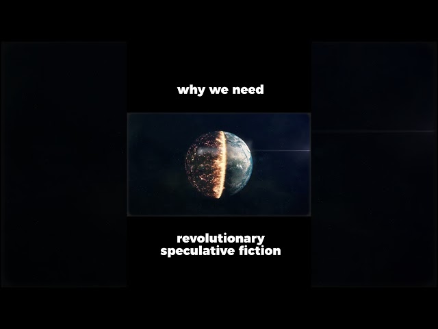 Why we need speculative fiction