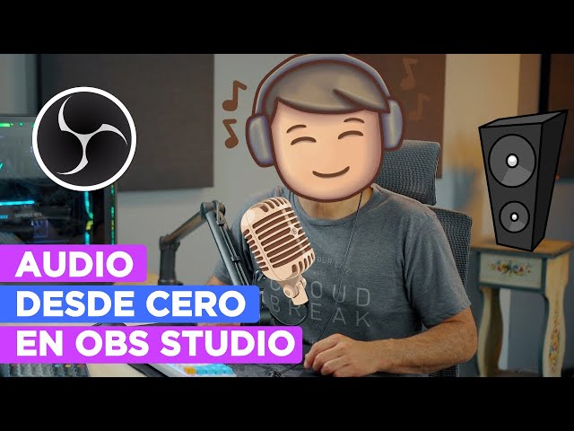 📢 Todo sobre 📢 El AUDIO🎤 con OBS Studio 2023