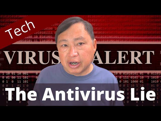 The Big Antivirus Lie in 2021