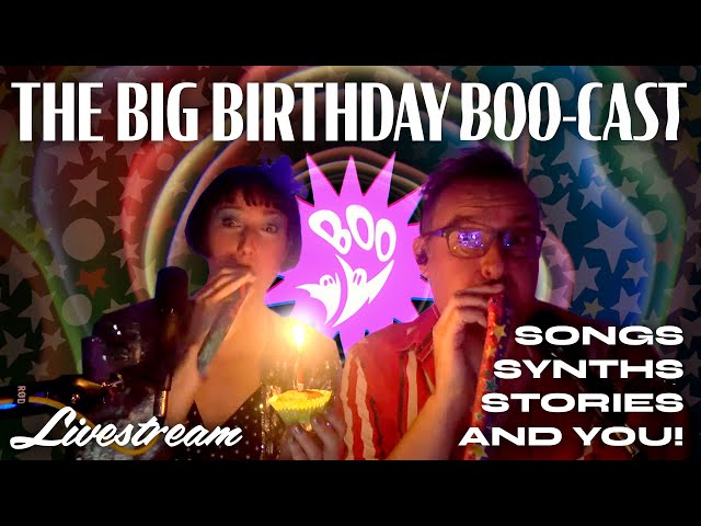 The Big Birthday BOO-cast!