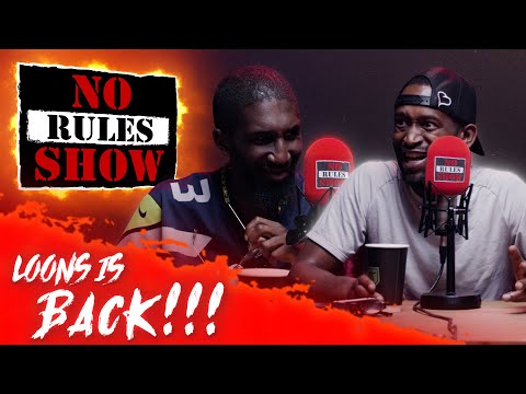 THE RETURN OF LOONS!!!!! | NO RULES SHOW WITH SPECS GONZALEZ