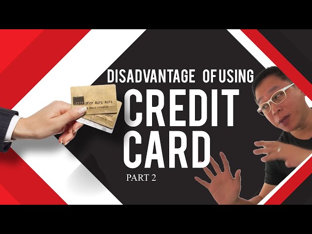 Disadvantage of Using Credit Card | Part 2