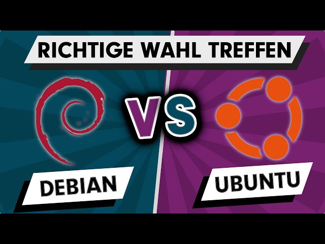 Debian vs Ubuntu - Vergleich | Die richtige Wahl treffen
