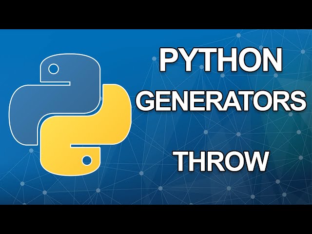 Python generators tutorial | Throw | Part 4 of 6