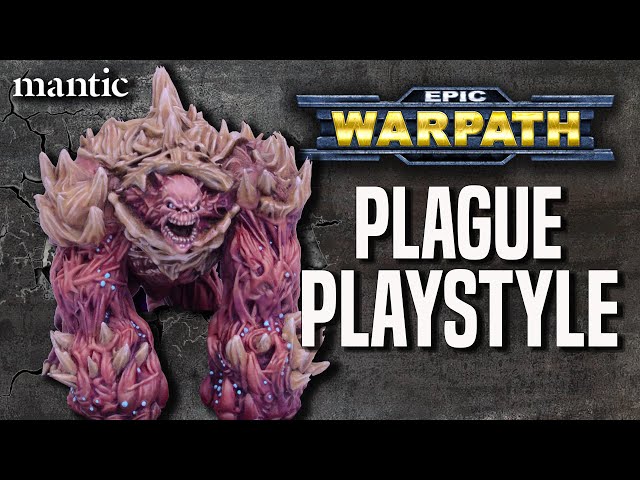 Epic Warpath - How do the Plague Play?