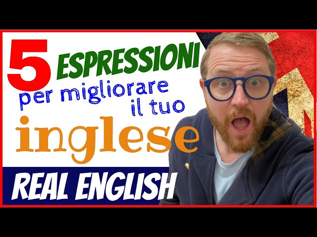 Migliora lo SPEAKING! Questi 5 espressioni ti aiuteranno molto!! #REALENGLISH