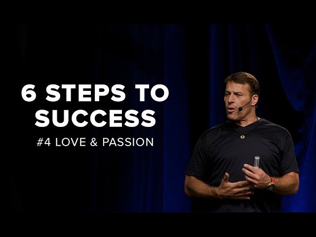 Tony Robbins: Love And Passion | 6 Steps to Total Success