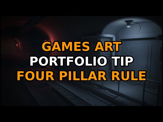 How To Structure Your 3D Game Art Portfolio - The 4 Pillar Rule