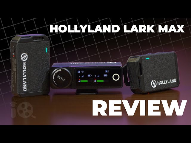 Hollyland Lark Max Wireless Microphone Review