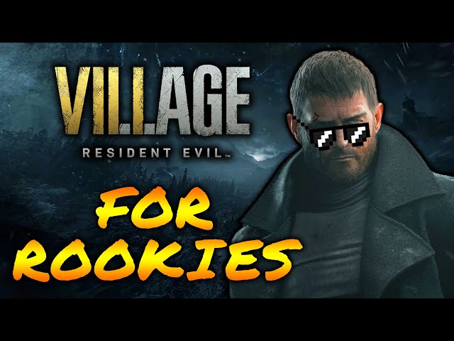 Resident Evil Village - Tips and Tricks