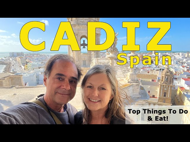 Cadiz - Top Things to Do & Eat in Our Favorite City in Spain!