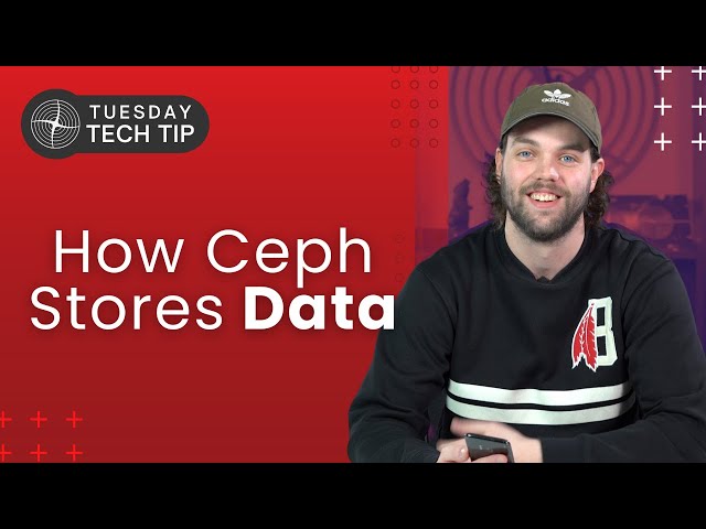 Tuesday Tech Tip - How Ceph Stores Data
