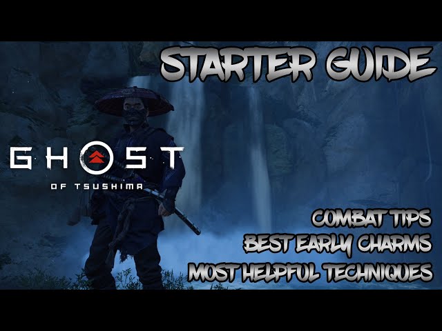 Ghost of Tsushima - Starter Guide - Everything You NEED to Know