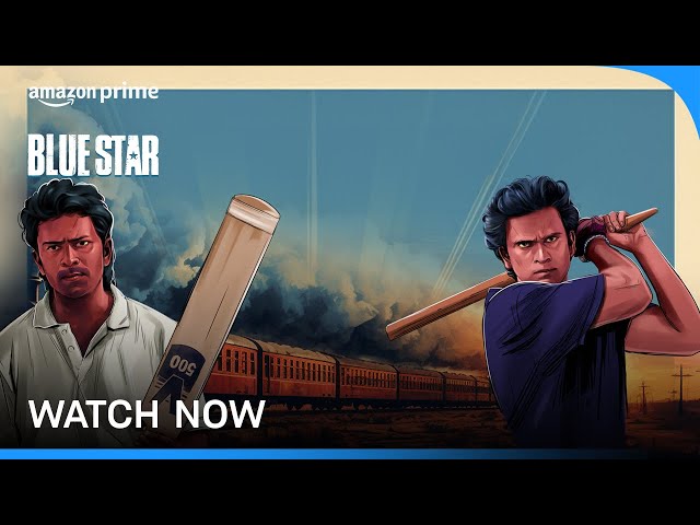 Blue Star - Watch Now | Ashok Selvan, Shanthnu Bhagyaraj, Keerthi Pandian | Prime Video India