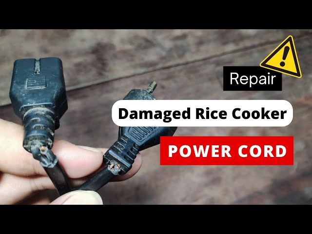 Repair The Damaged Rice Cooker Power Cord