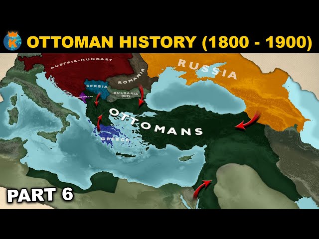 The sick man of Europe - History of the Ottoman Empire (1800 - 1900)