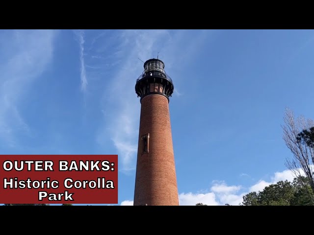 Outer Banks: Historic Corolla Park