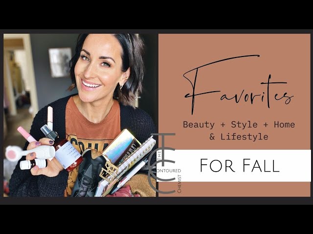 Fall Favorites / Beauty, Fashion & Lifestyle Must Haves
