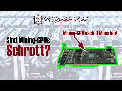 Mining-GPUs: sind sie noch sicher und brauchbar? +Selbstexperiment