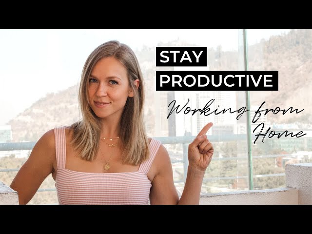 Working from Home Productivity Advice
