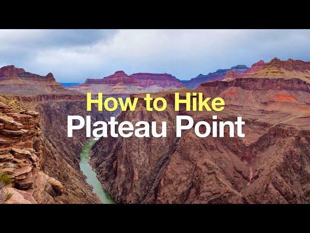 How to Hike Plateau Point (Grand Canyon - Bright Angel Trail)