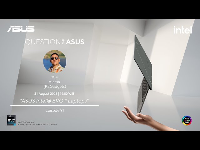 Episode 91 - ASUS Intel® EVO™ Laptop
