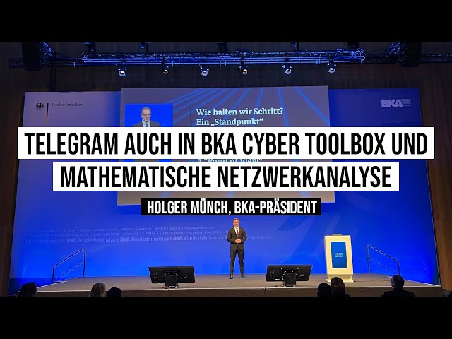 16.11.2022 #Wiesbaden Holger Münch: #Telegram in #BKA-Cyber Toolbox & mathematischer Netzwerkanalyse