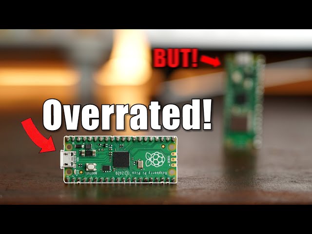 The Raspberry Pi Pico WAS Overrated! But that changed!