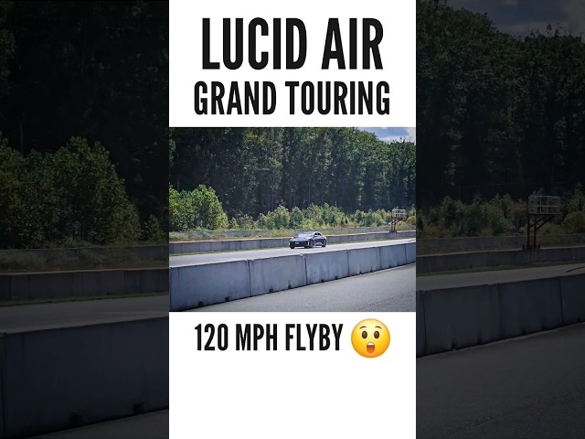 Lucid Air Grand Touring 120 mph FLYBY! 😲 #shorts
