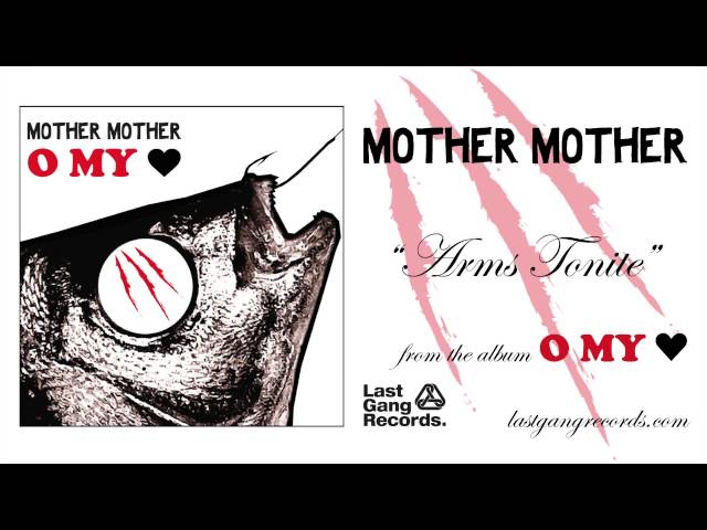 Mother Mother - Arms Tonite
