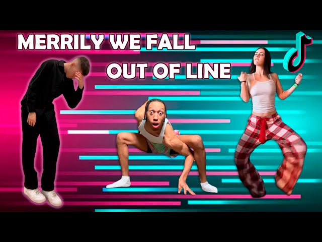 Merrily We Fall Out Of Line Out Of Line Dance Tik Tok Compilation