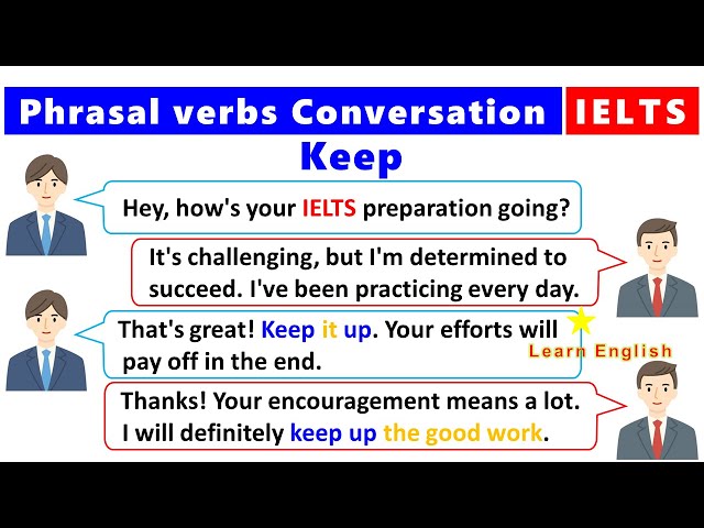 Phrasal verbs Conversation | Phrasal verbs with keep | IELTS