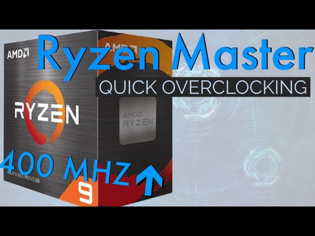 How To Quickly Overclock With Ryzen Master