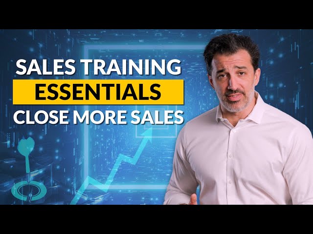 Sales Training Essentials To Close More Sales