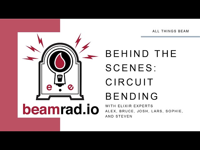 BeamRadio Behind the Scenes  - Circuit Bending