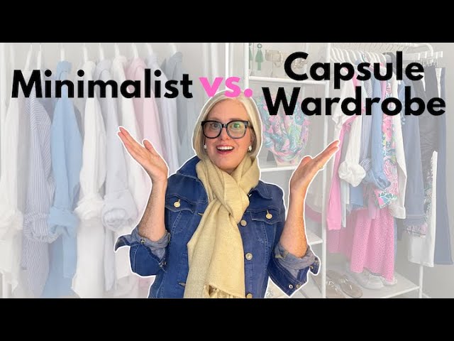 MINIMALIST vs CAPSULE Wardrobe: Which is Right for YOU?