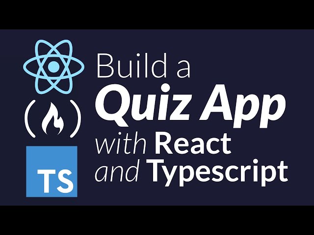 React / Typescript Tutorial - Build a Quiz App