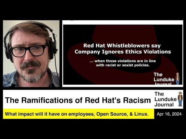 The Ramifications of Red Hat's Racism