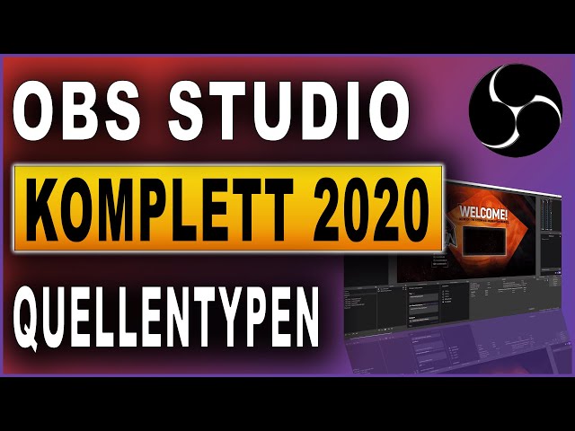 OBS Studio Komplettkurs 2020: #05 Quellentypen