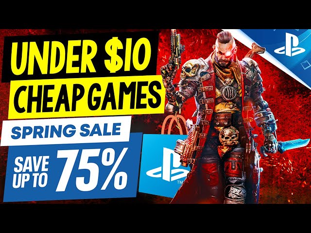 15 AMAZING PSN Game Deals UNDER $10! SPRING SALE PART 2 Great CHEAP PS4/PS5 Games to Buy!